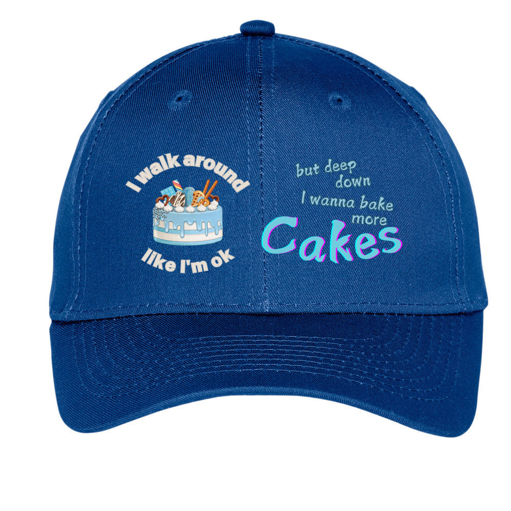 I walk around like I'm ok but deep down I want to bake more cakes hat for baker gift funny hat