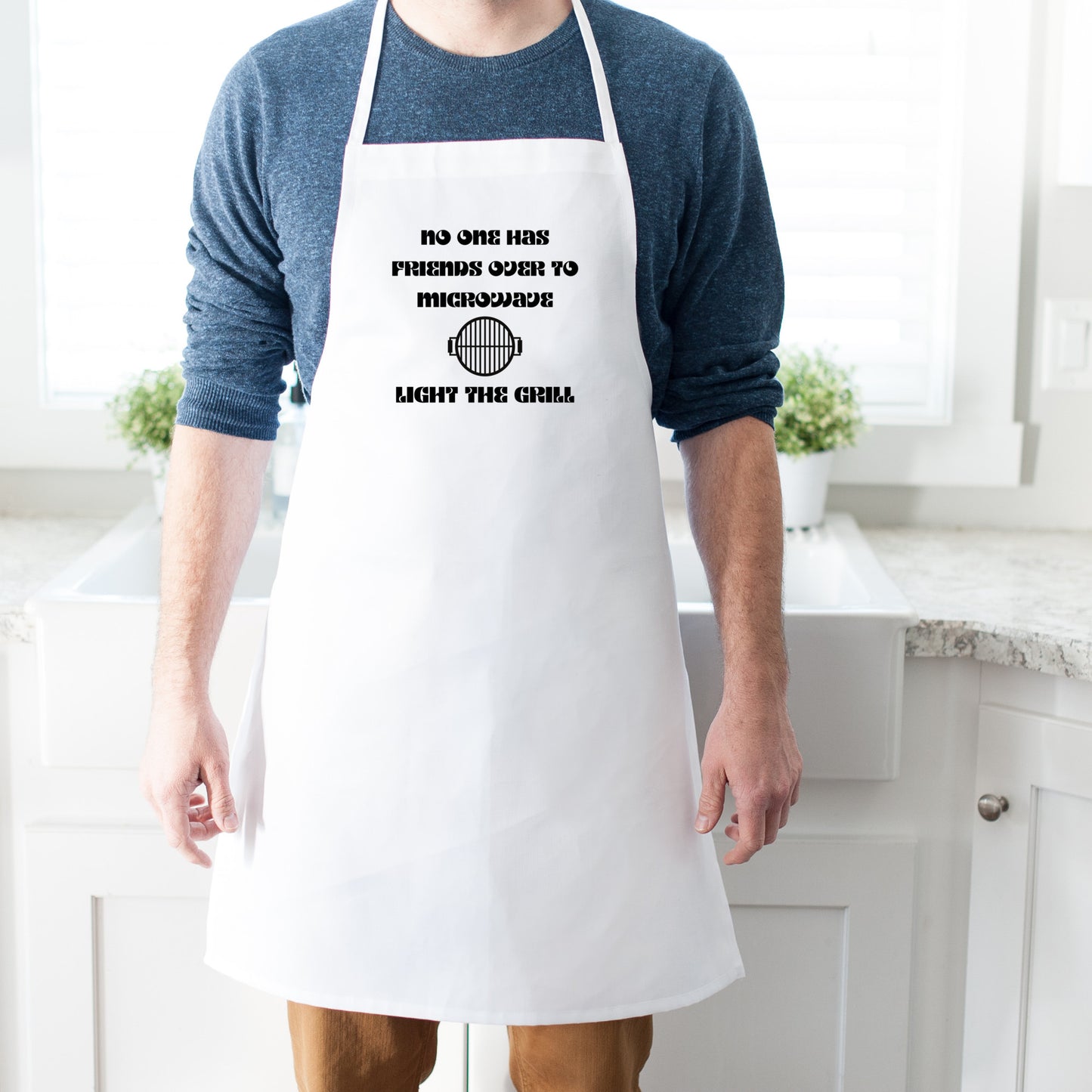 No one has friends over to microwave, Light the grill- White classic Apron