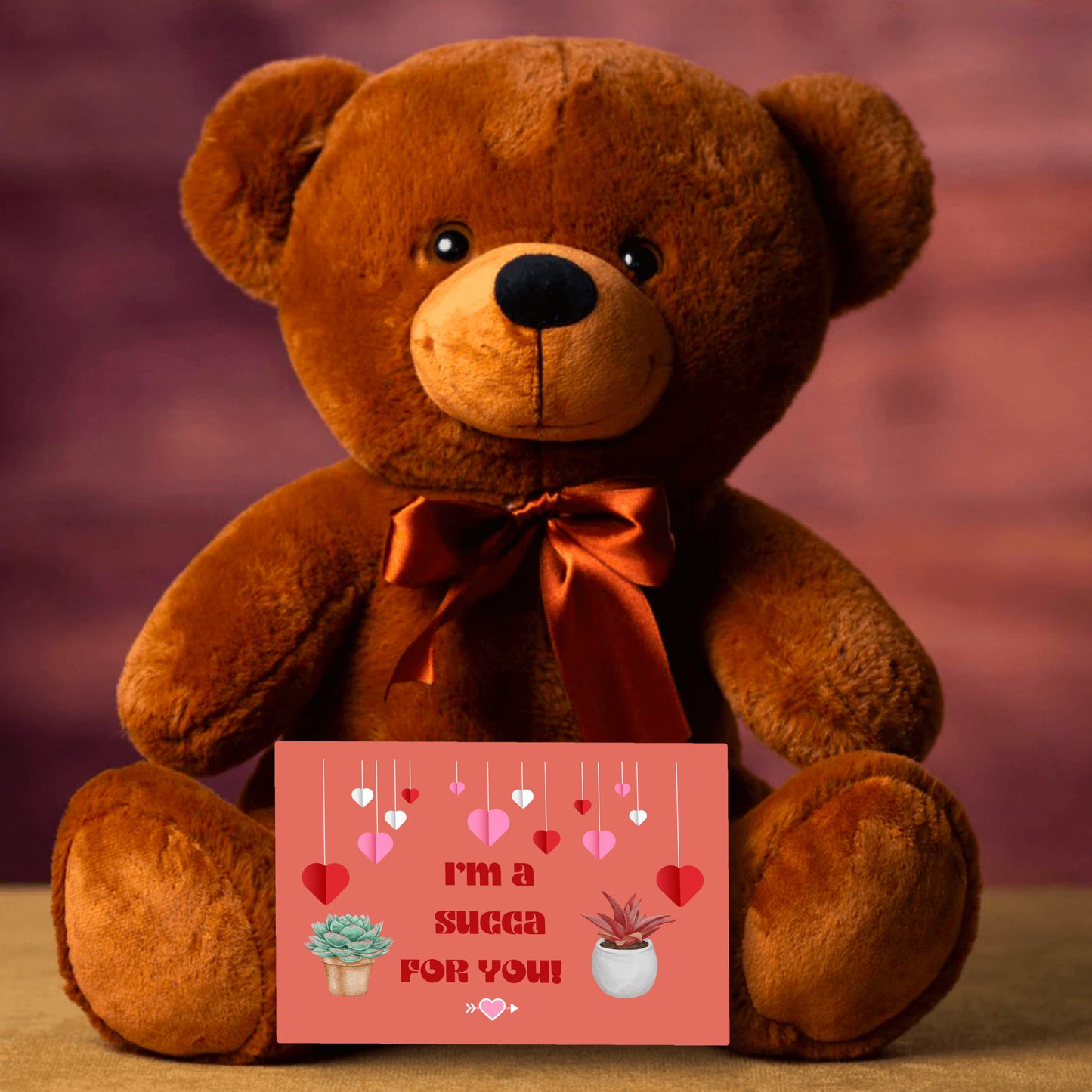 Valentine's day gift Teddy Bear with Message - I'm a Succa for you!  Red Ideal for Succulent lovers Choose from 3 Sizes