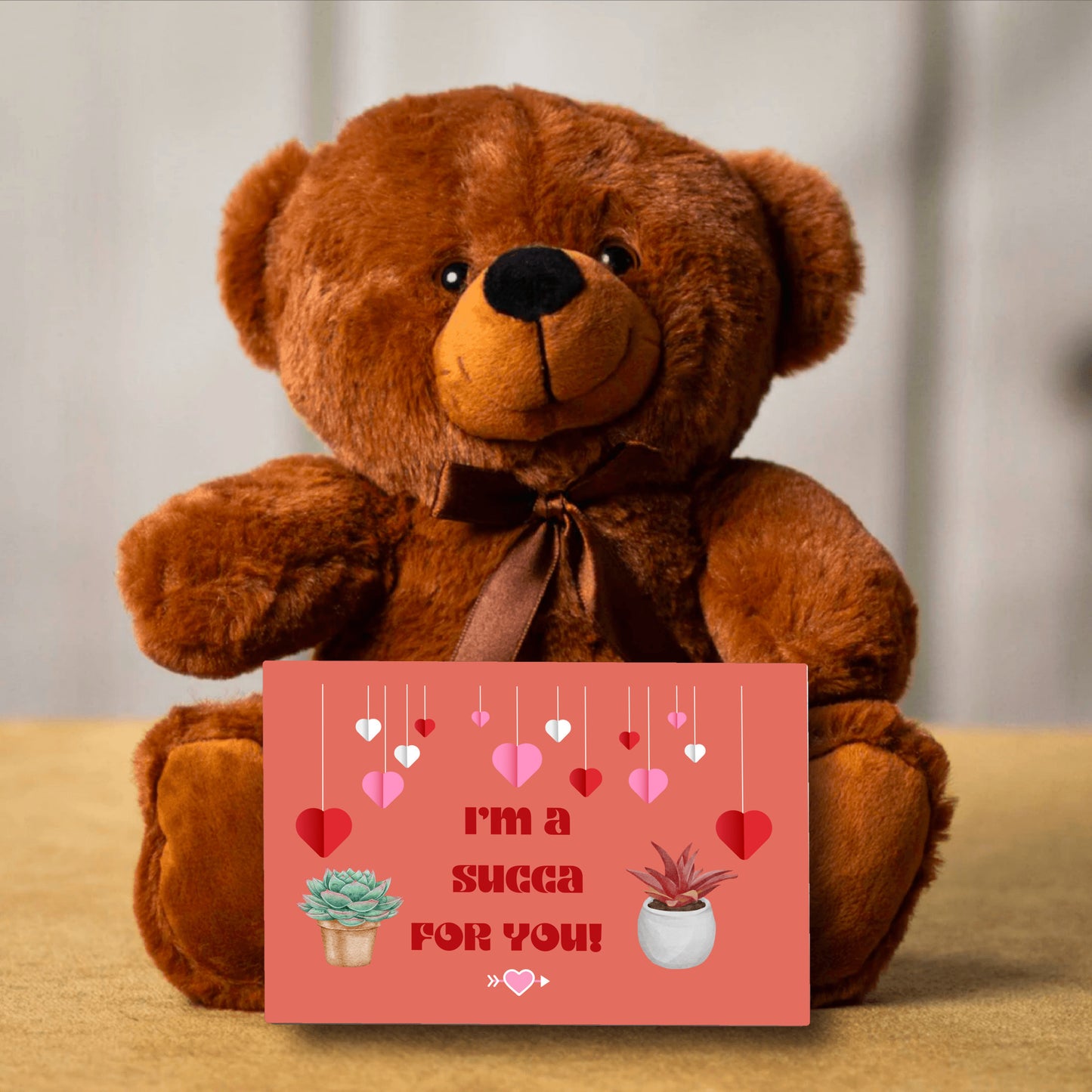 Valentine's day gift Teddy Bear with Message - I'm a Succa for you!  Red Ideal for Succulent lovers Choose from 3 Sizes