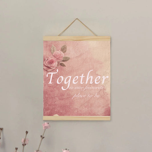 Together is Our Favorite Place to be - canvas sign