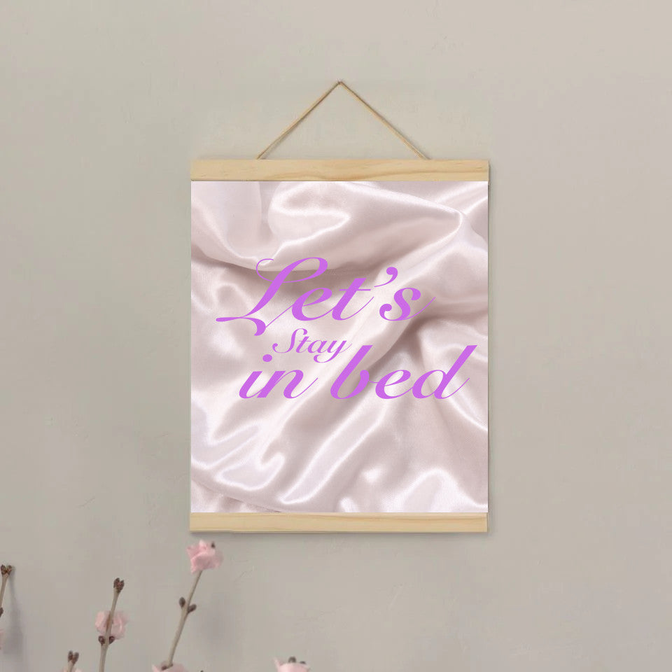 Let's stay in bed - canvas sign