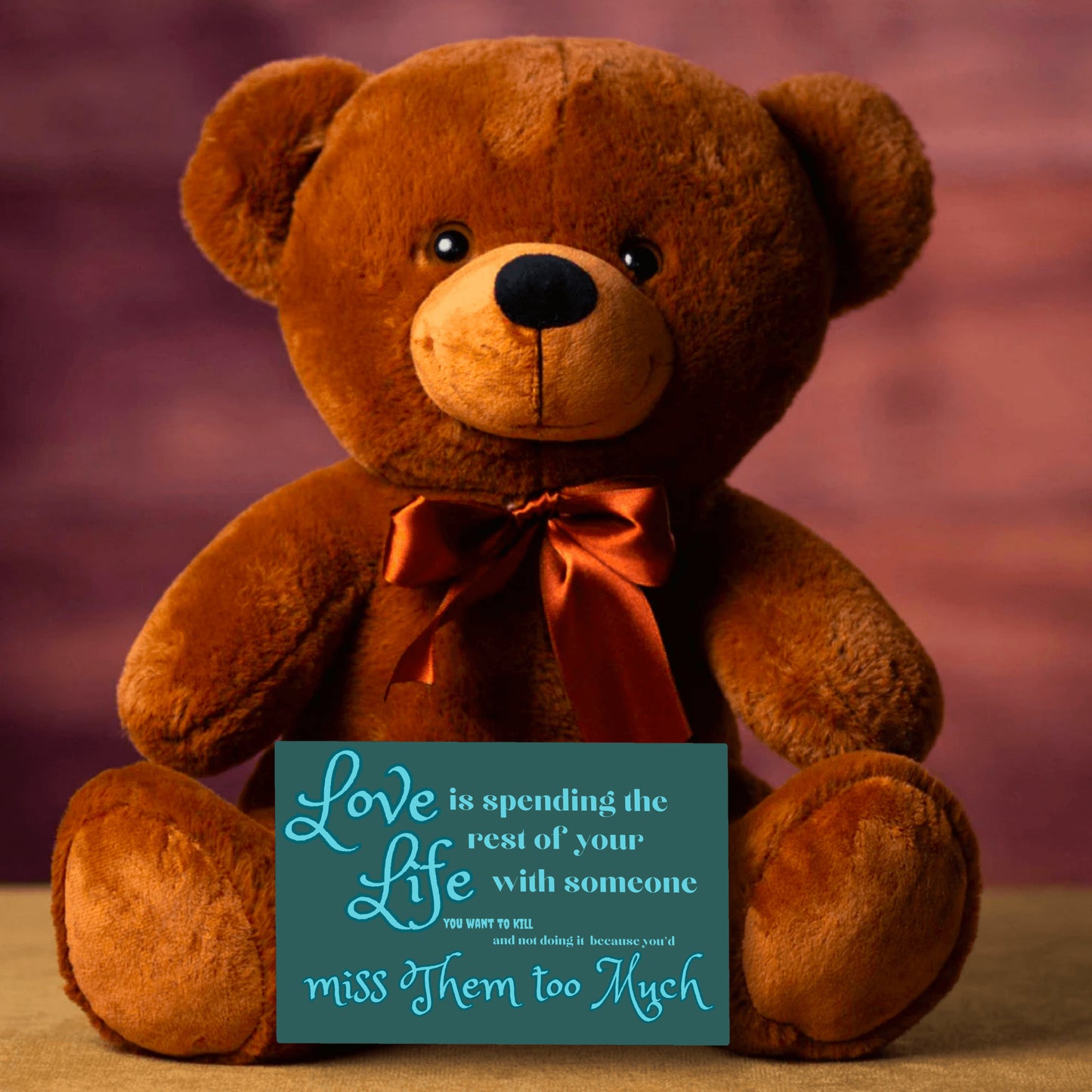 Love is spending the rest of your life with someone 2 - Teddy Bear - funny, valentine's day, anniversary, Gift