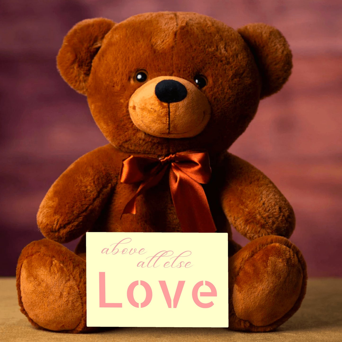 above all else Love - teddy bear, Valentine's Gift, Anniversary gift