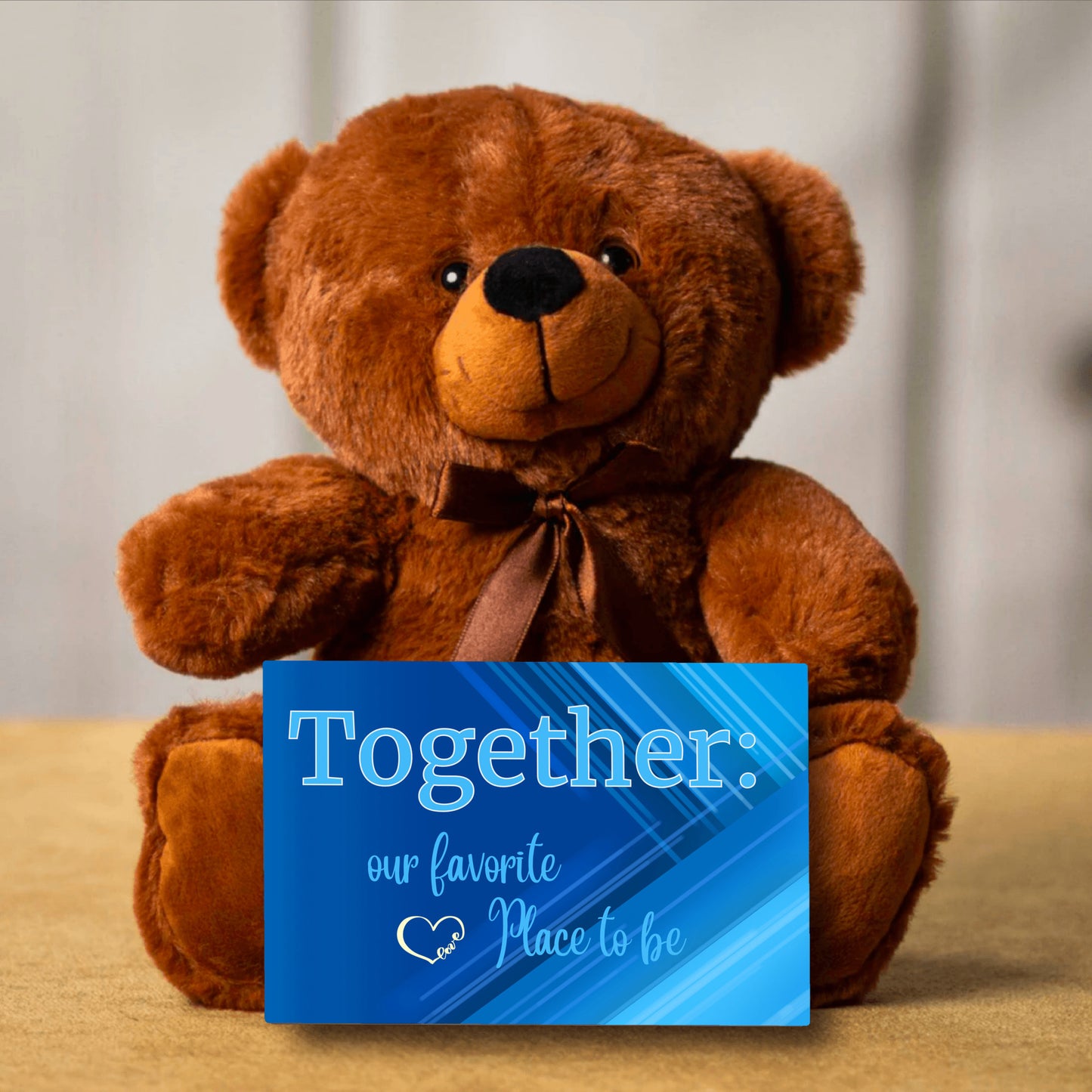 Together: our favorite place to be - teddy bear, Gift, Valentine's, Anniversary