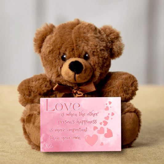 Love is when the other person's happiness is more important than your own - Teddy Bear 3 sizes