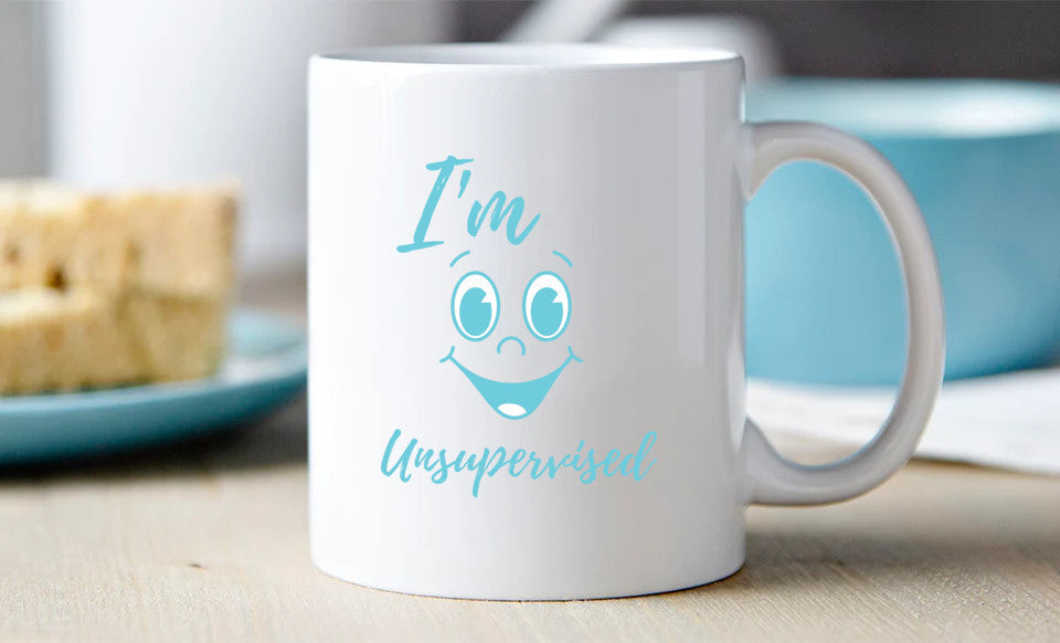 I'm Unsupervised Mug 15 oz