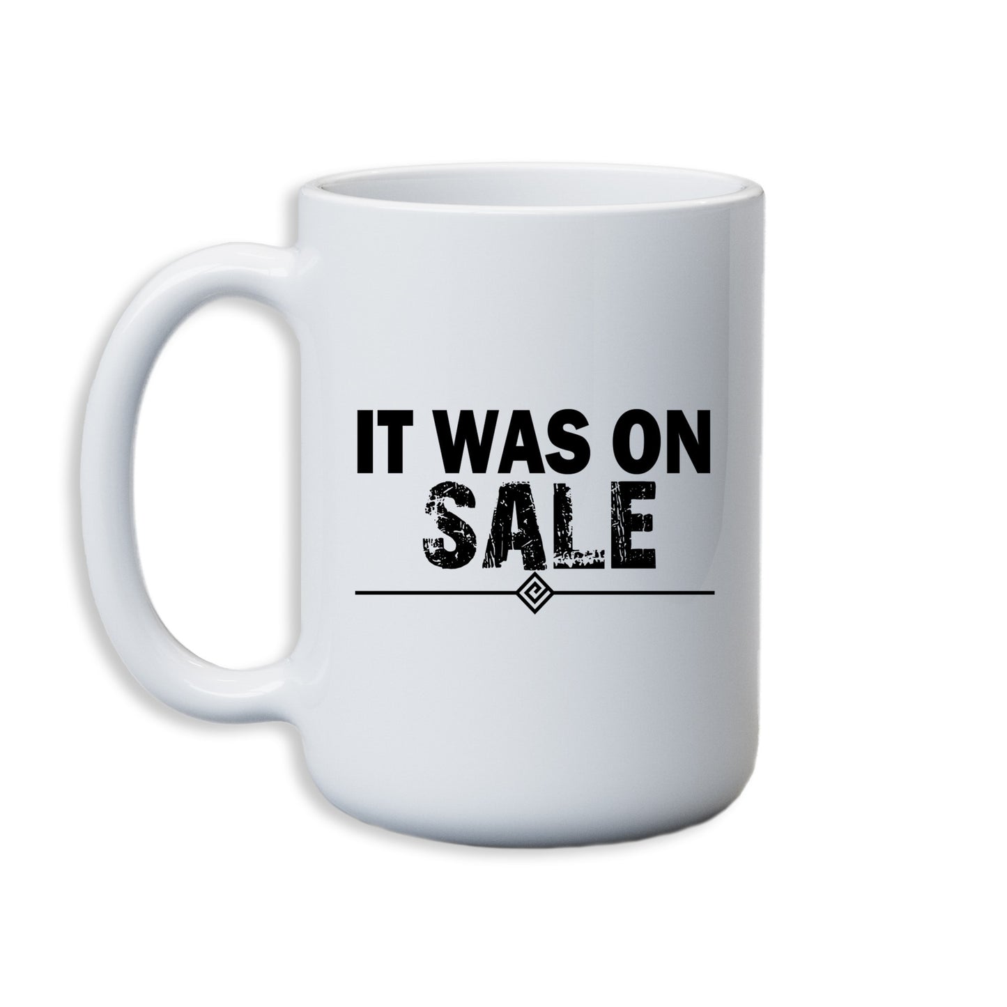 It was on sale Mug 15 oz