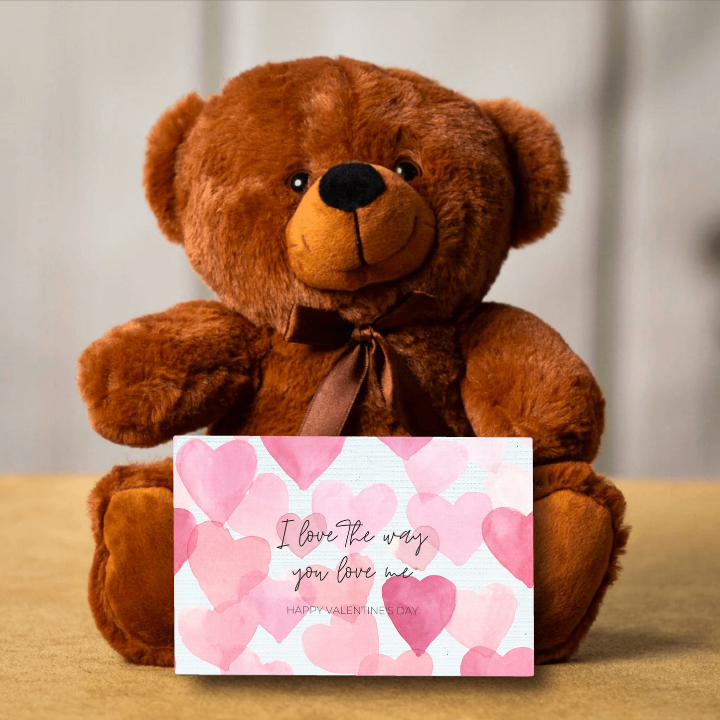 I love the way you love me Happy Valentine's Day Teddy Bear 3 sizes