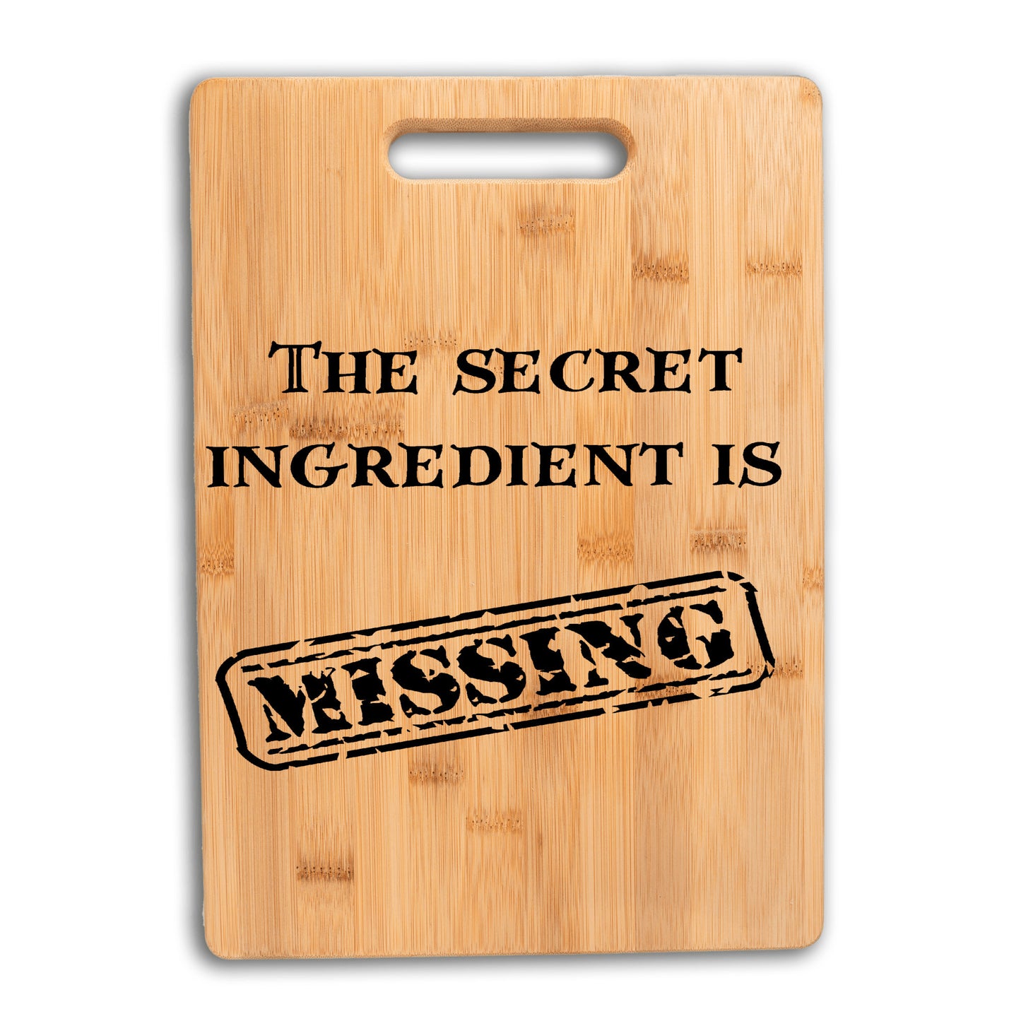 The secret ingredient is missing bamboo cutting board funny gift for kitchen gift for baker