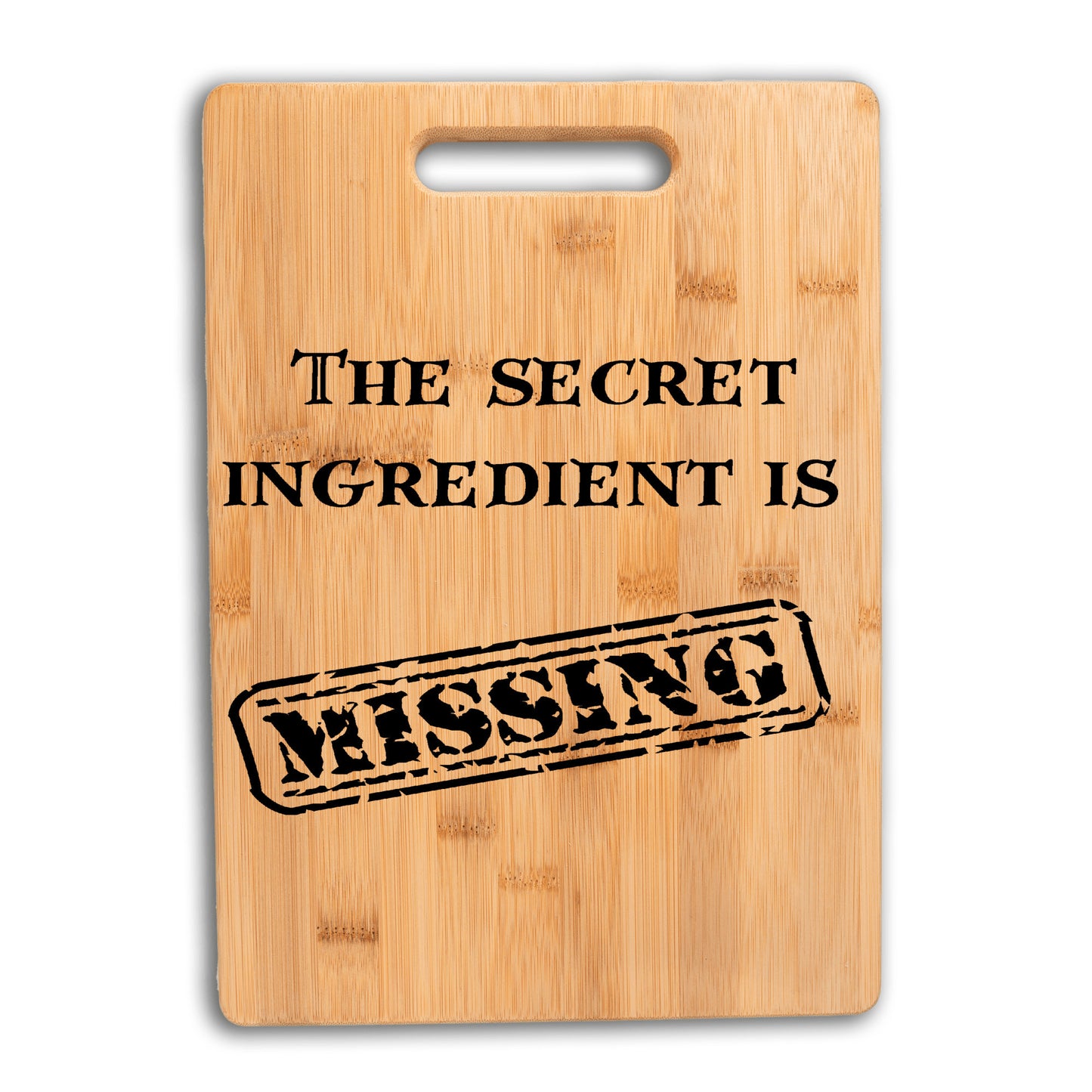 The secret ingredient is missing bamboo cutting board funny gift for kitchen gift for baker