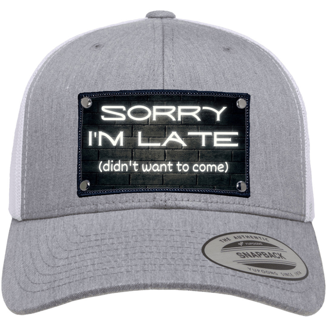 Sorry I'm Late, didn't want to come hat gift for someone who is always late brick background funny hat