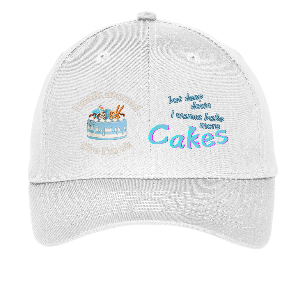 I walk around like I'm ok but deep down I want to bake more cakes hat for baker gift funny hat