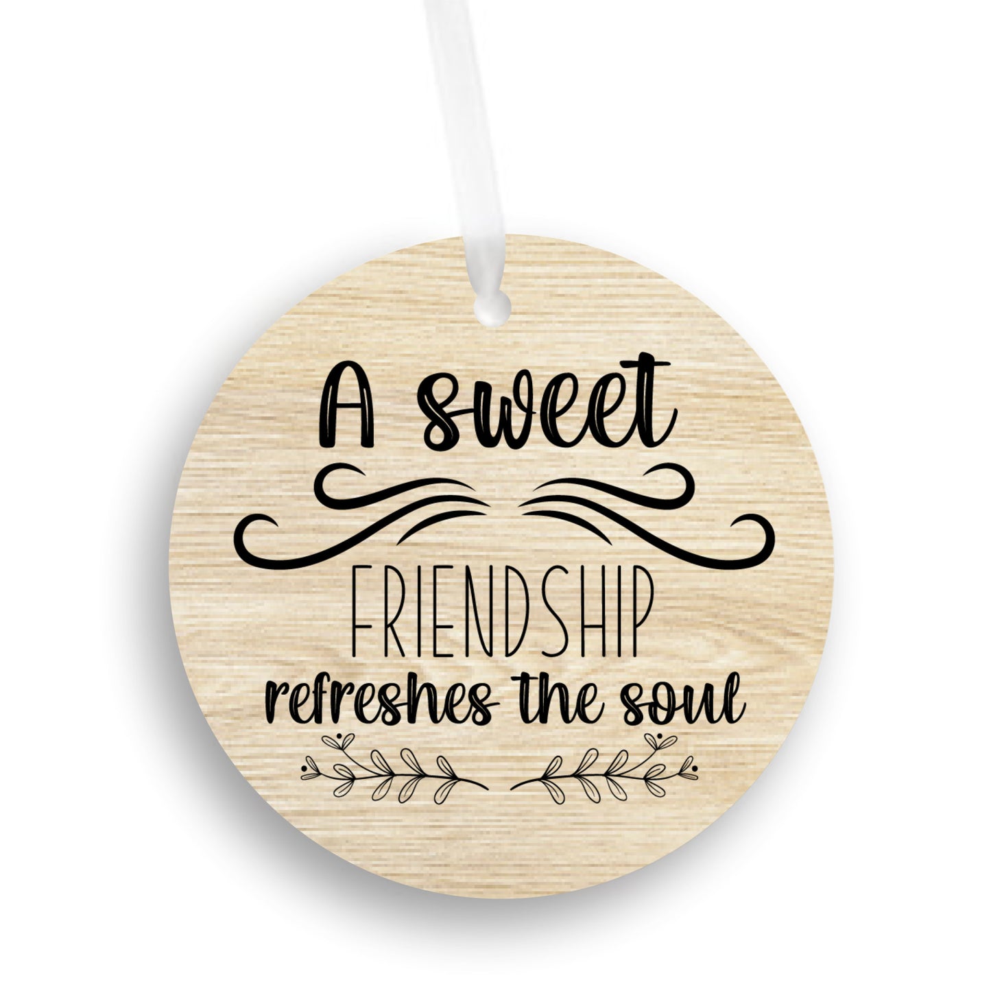 a sweet Friendship refreshes the Soul -ornament