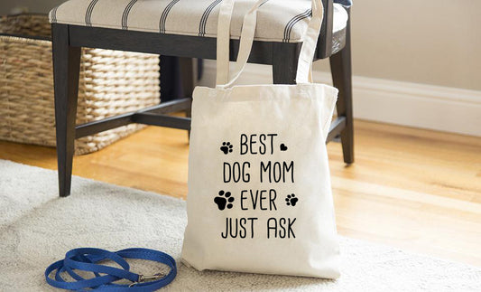 Best Dog Mom Ever, just ask - Tote bag