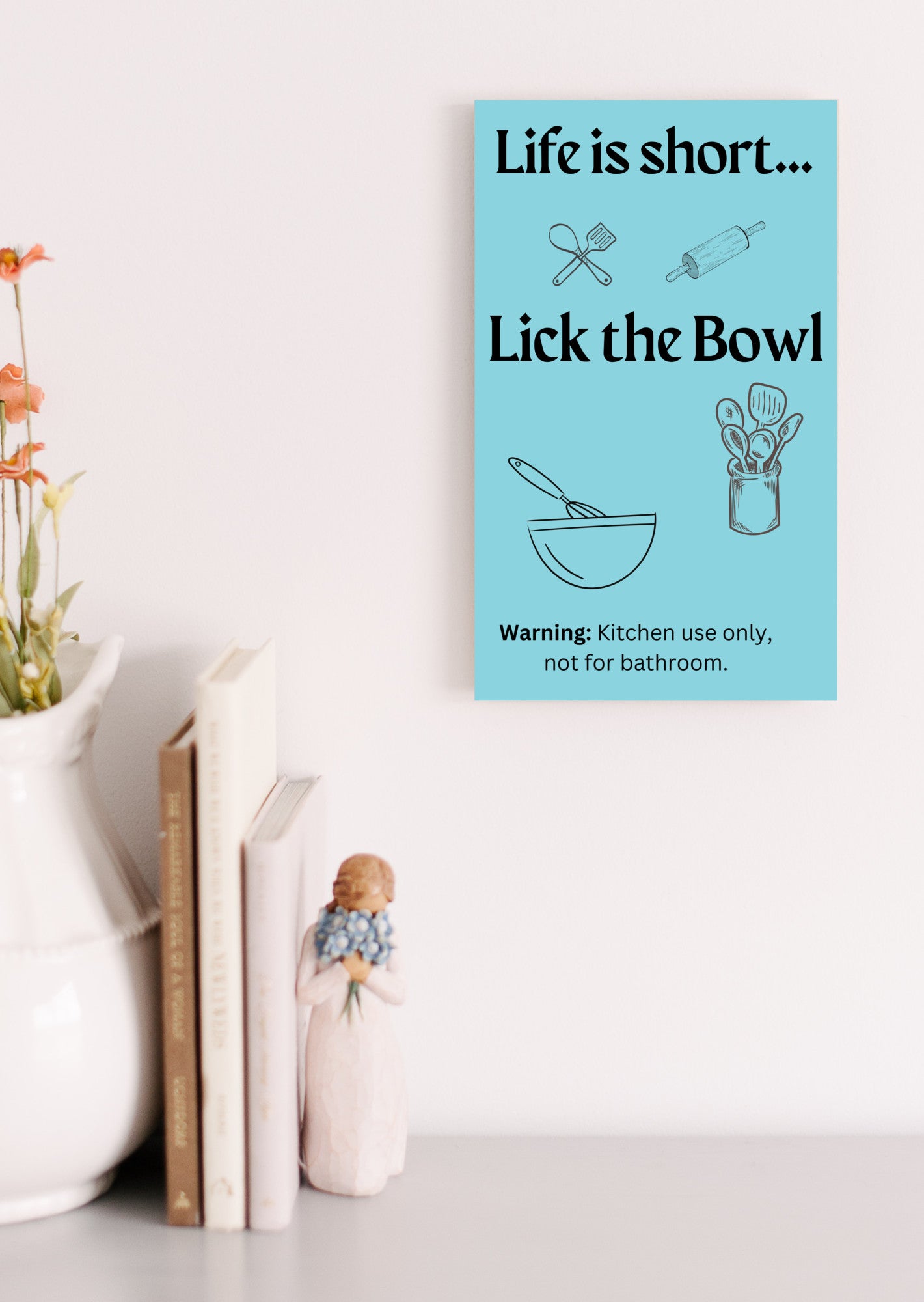 Life is Short, Lick the Bowl - MDF Sign, Funny warning, Kitchen