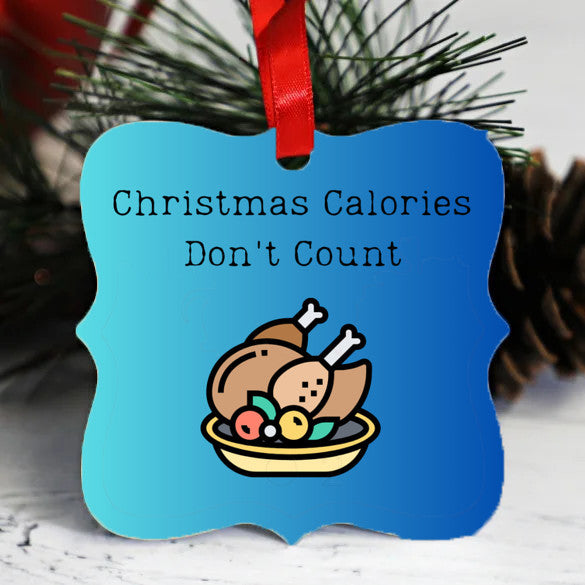 Christmas Calories Don't Count - ornament