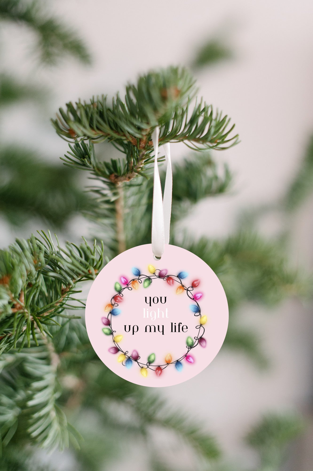 You light up my life - friend Christmas ornament pink
